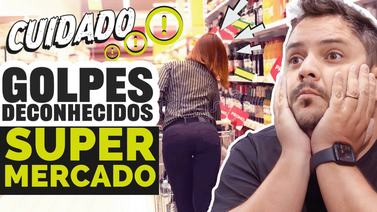 Os 5 GOLPES de SUPERMERCADO que você PRECISA conhecer