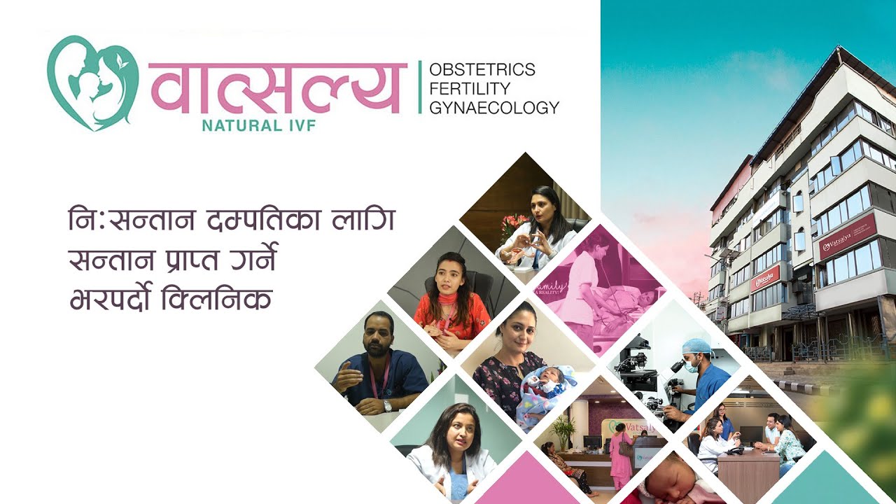Vatsalya Natural IVF | Top IVF Clinic in Nepal | Best Infertility Treatment | Highest Success Rate
