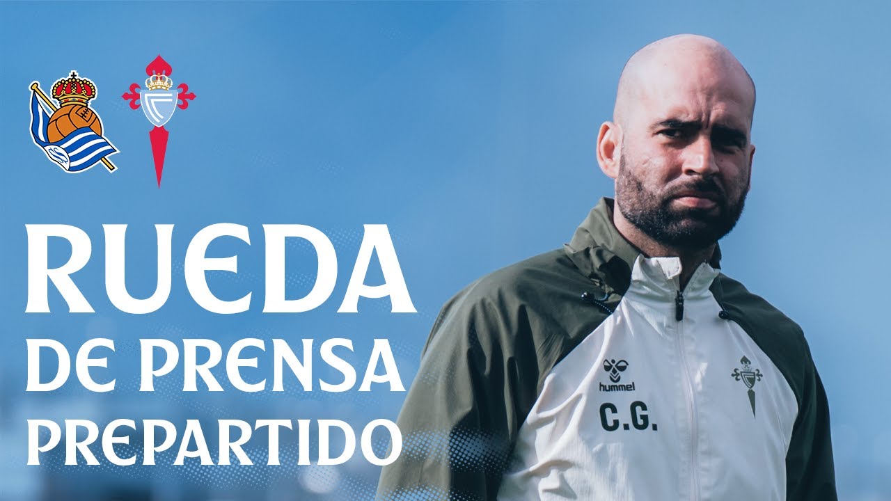 Rueda de prensa de Claudio Giráldez previa al Real Sociedad vs Celta
