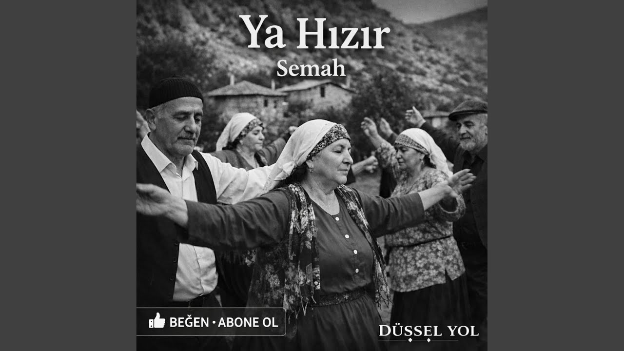 Ya Hızır - Semah