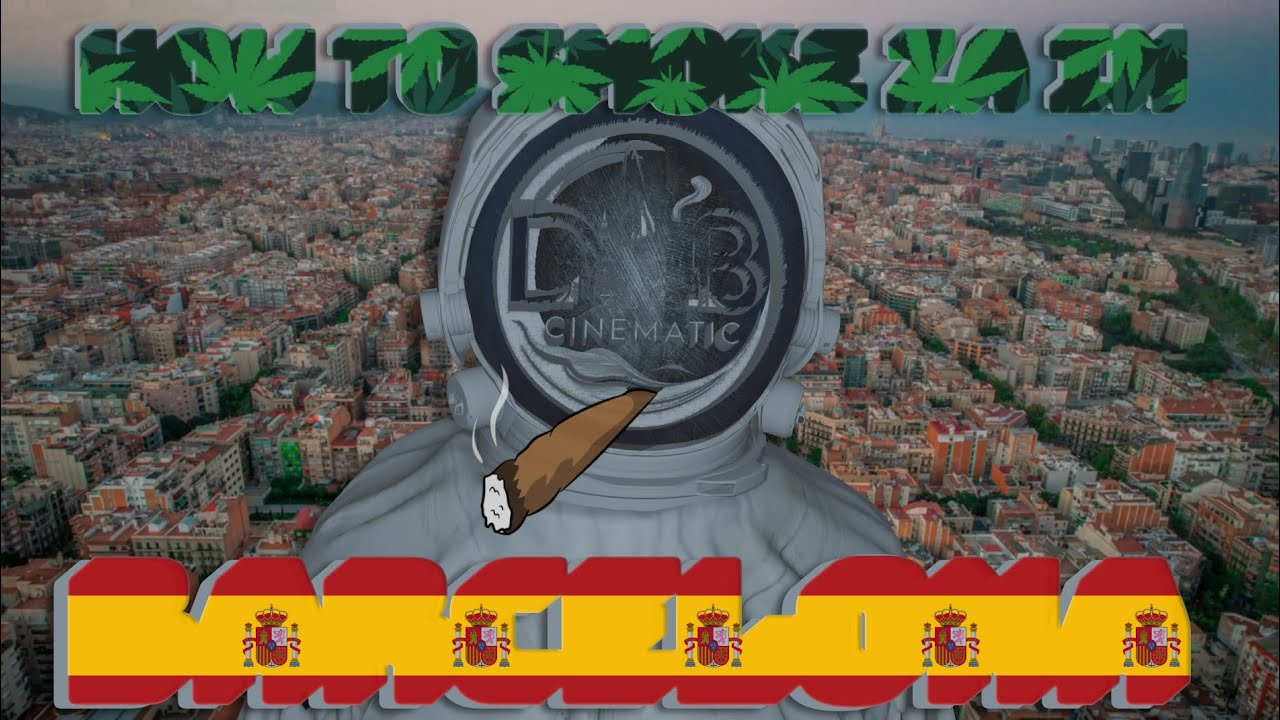 HOW TO SMOKE ZA IN BARCELONA 