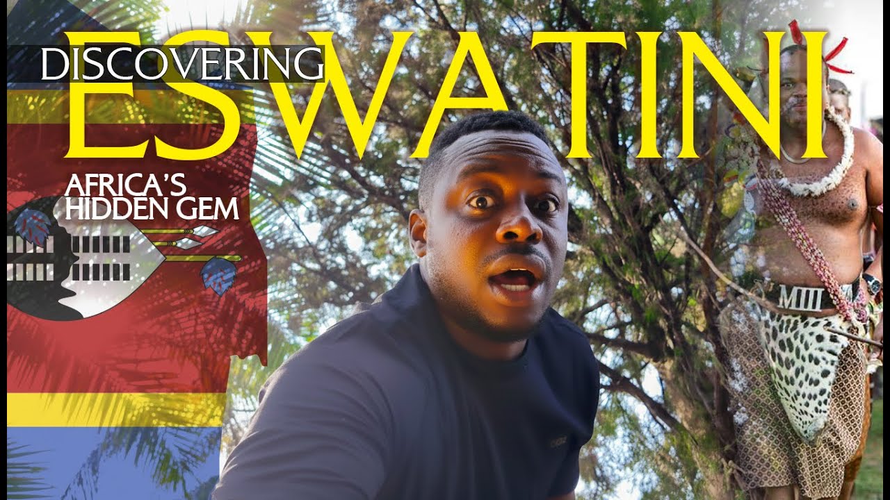 Discovering ESWATINI  | FULL VIDEO | 