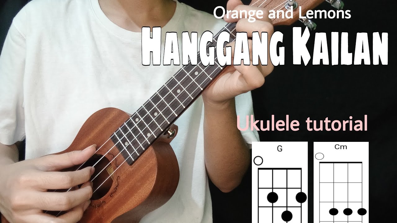 Orange and Lemons - Hanggang Kailan UKULELE TUTORIAL (EASY CHORDS)