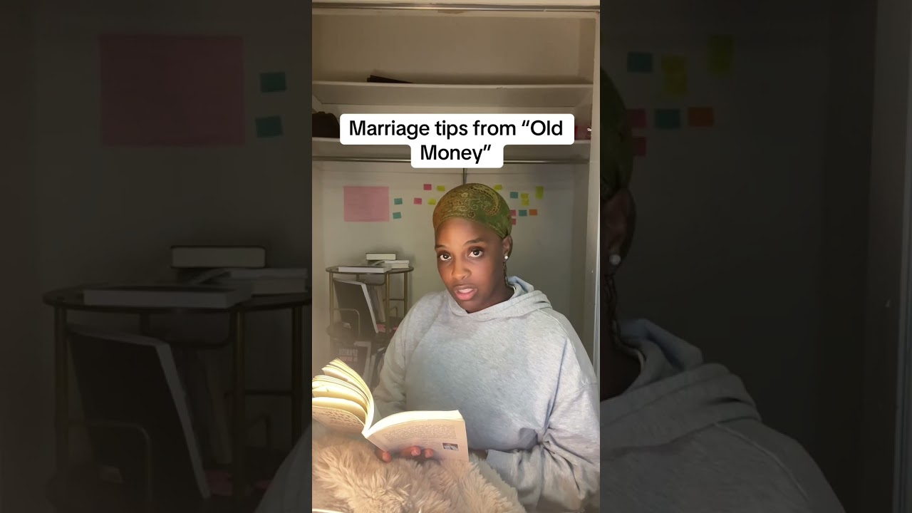 Marriage tips that “old money live by”