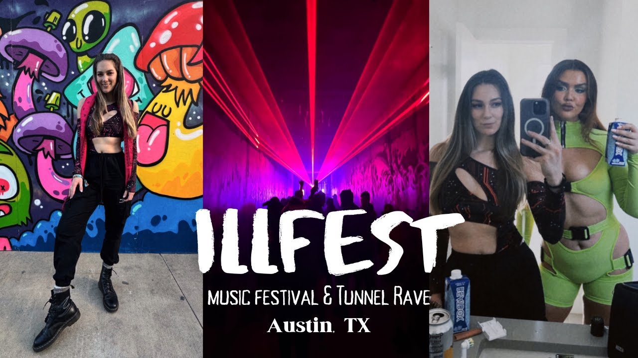 ILLFest Music Festival + Tunnel Rave in Austin, Texas | vlog