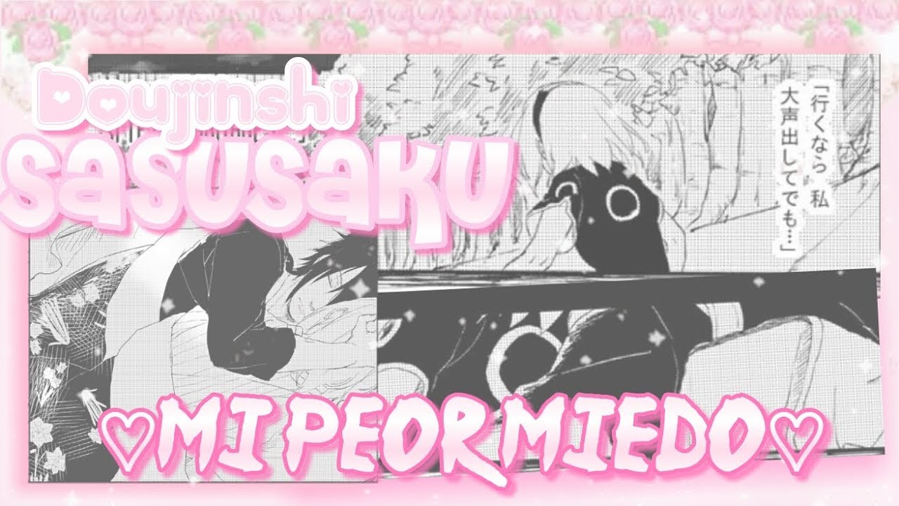 ❀[Doujinshi] SasuSaku Mi Peor Miedo (En Español) Comic❀