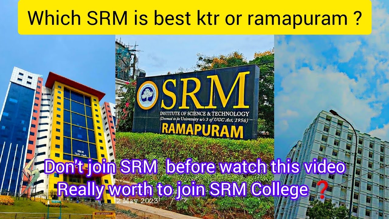 Don't JOIN SRM COLLEGE BEFORE WATCHING THIS VIDEO 💯 Really over hype for this college? worth to join