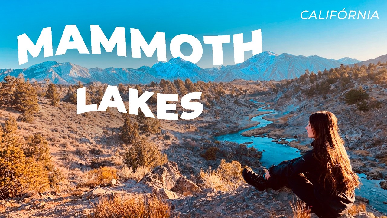 MAMMOTH LAKES: SKI E SNOWBOARD EM UM DOS MELHORES DESTINOS DA CALIFÓRNIA