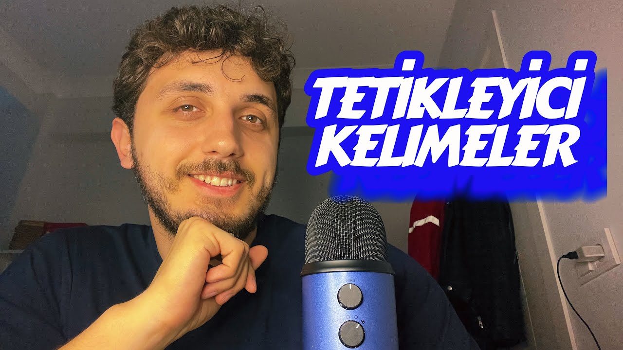 TETİKLEYİCİ KELİMELER VE SESLER İLE RAHATLAYALIM ~ TÜRKÇE ASMR