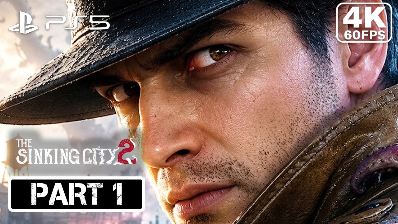 The Sinking City 2 Gameplay Part 1 [PS5 4K60FPS] - No Commentary
