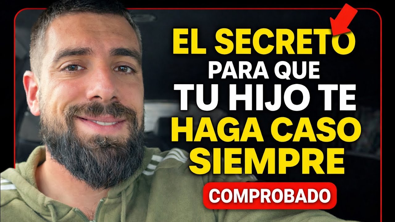 EL SECRETO PARA QUE TU HIJO TE HAGA CASO SIEMPRE. COMPROBADO.