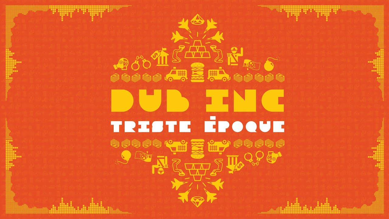 DUB INC - Triste &eacute;poque (Lyrics Vid&eacute;o Official) - Album 