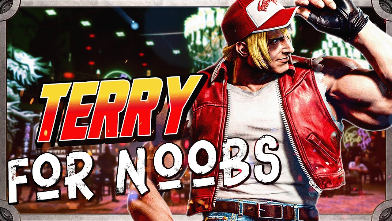 TERRY...For Noobs | Street Fighter 6 Guide