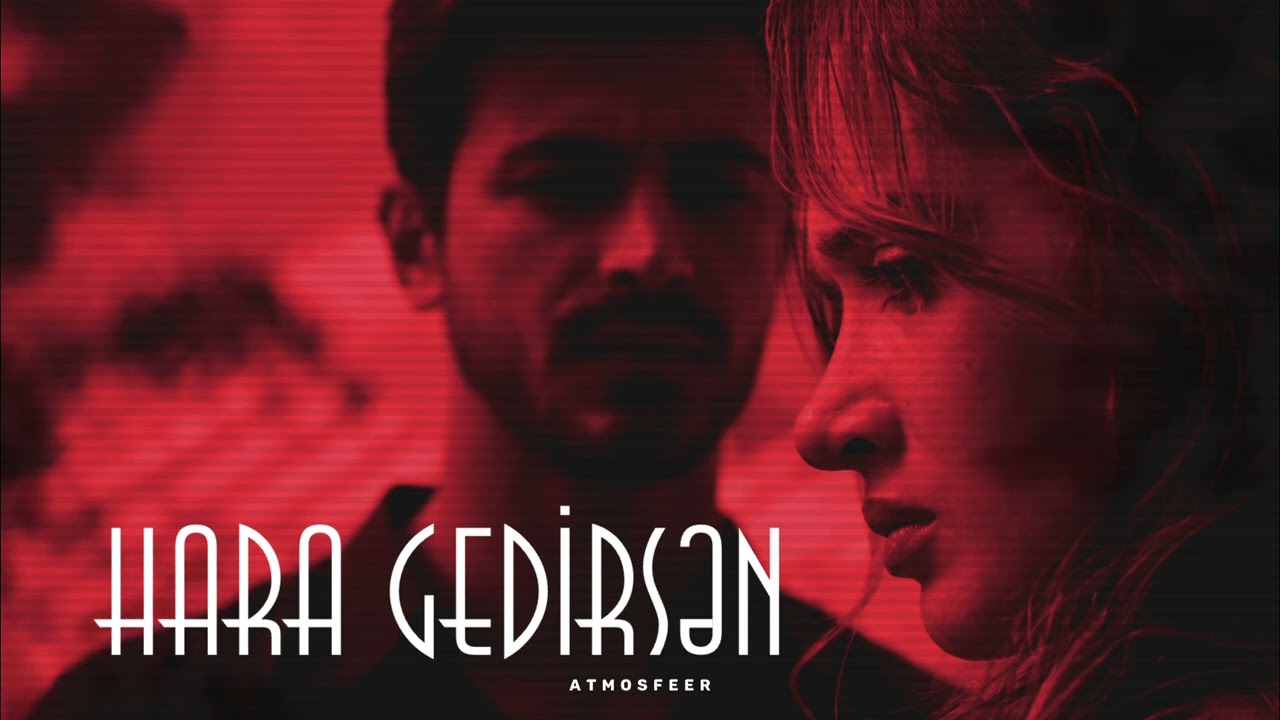 Atmosfeer - Hara Gedirsən (Official Audio)