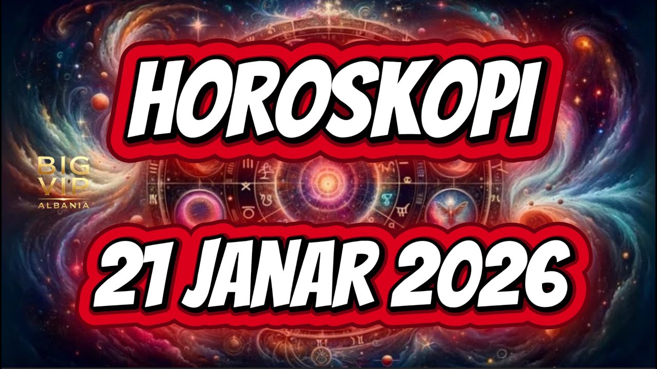 Horoskopi ditor, e mërkurë, 21 janar 2026