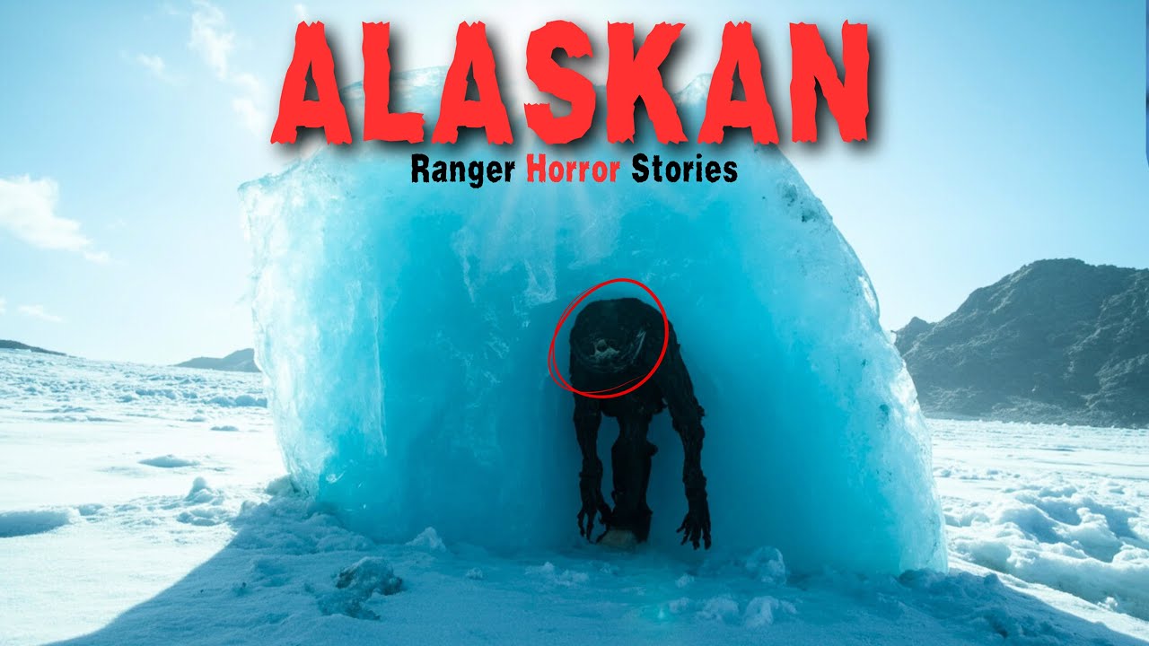 Alaska&rsquo;s wilderness is as deadly as it is beautiful | Alaskan  Horror Stories of Rangers