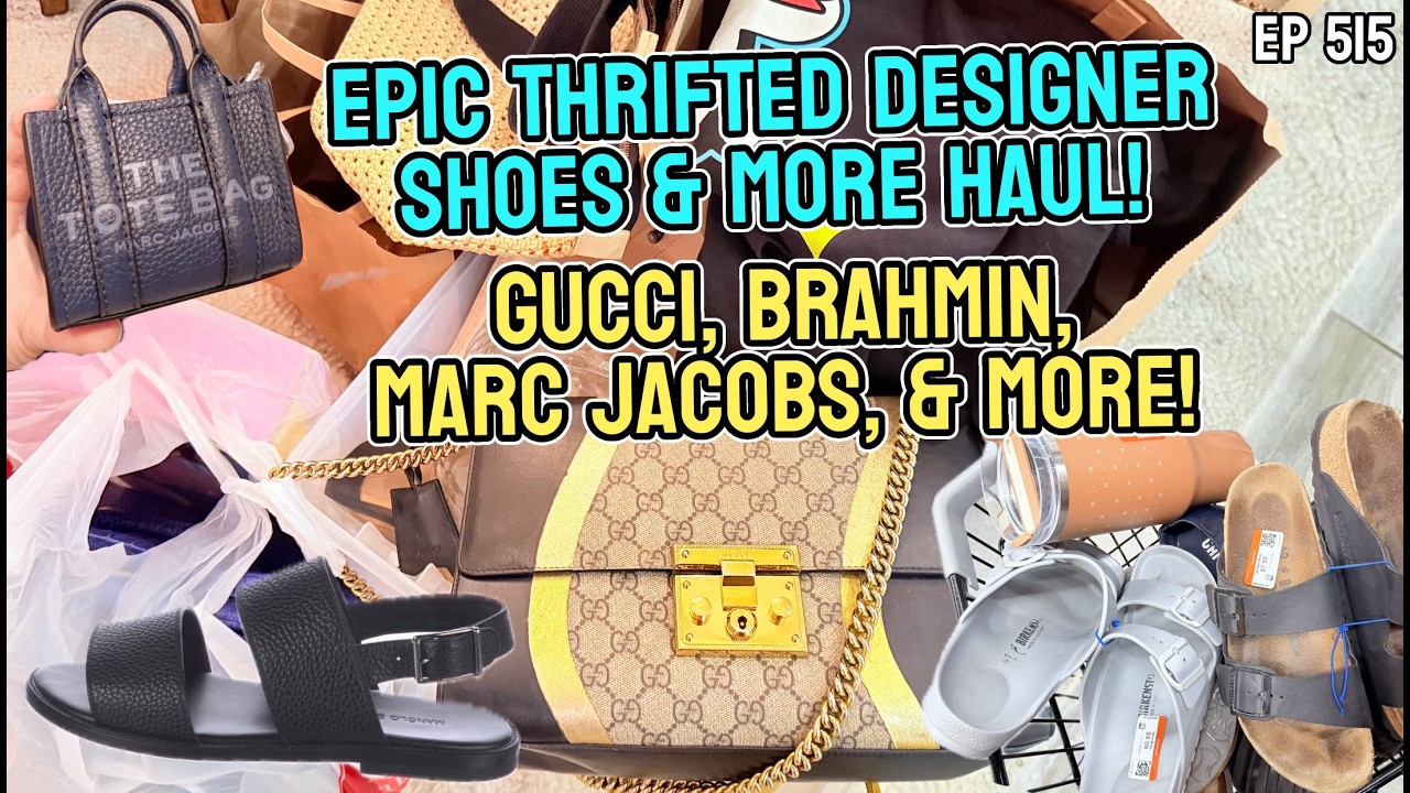 EPIC THRIFTED  DESIGNER BAG SHOES & MORE HAUL! GUCCI, BRAHMIN, MARC JACOBS, & MORE! EP 515