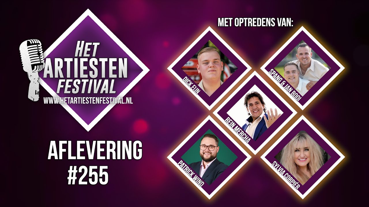 Het Artiesten Festival - Aflevering #255