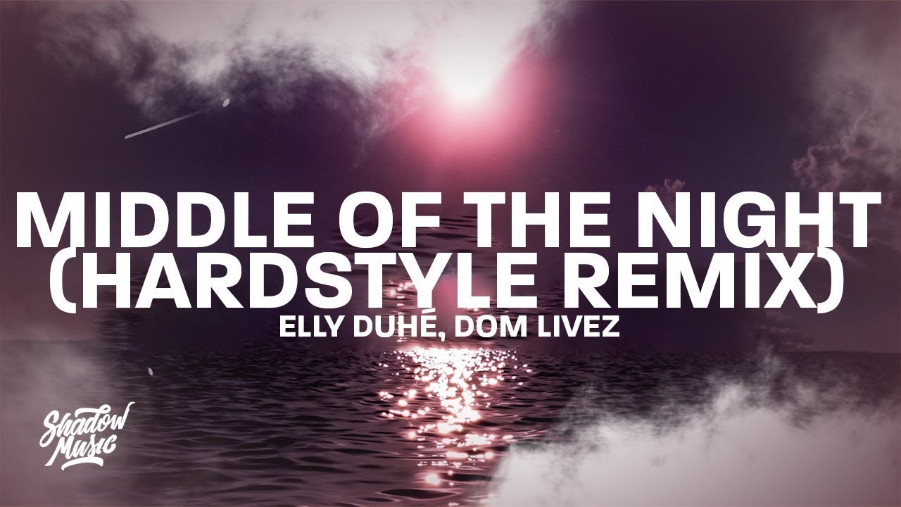 Elley Duh&eacute; - MIDDLE OF THE NIGHT (Dom Livez Hardstyle Remix) | HQ Videoclip
