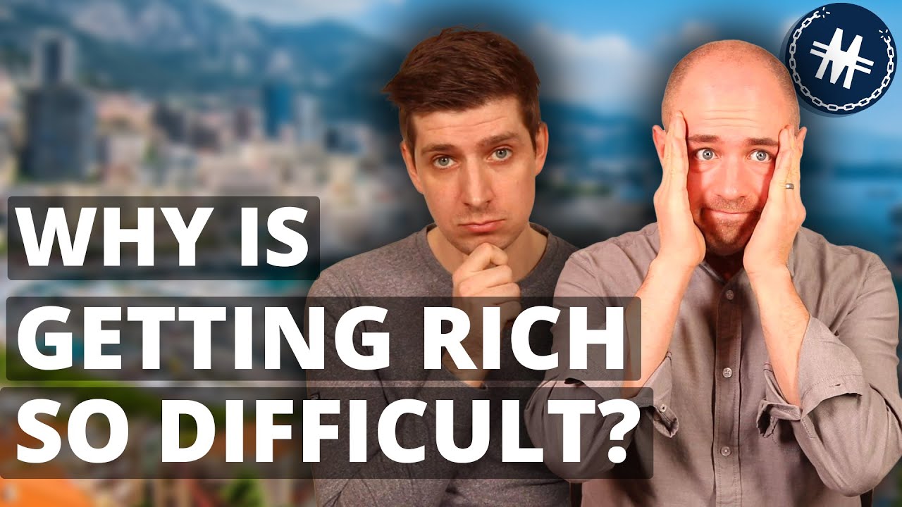 Why Is Getting Rich So Difficult?