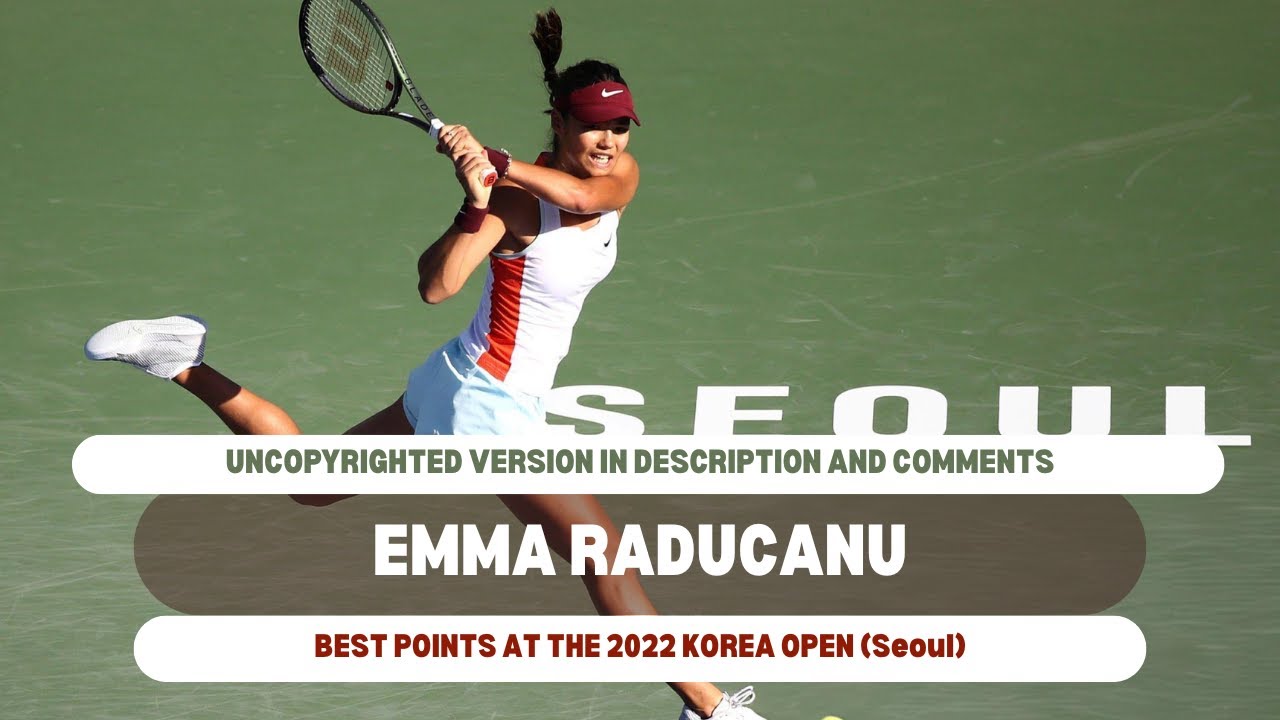 Emma Raducanu's Best Points | Korea Open 2022 (Seoul)