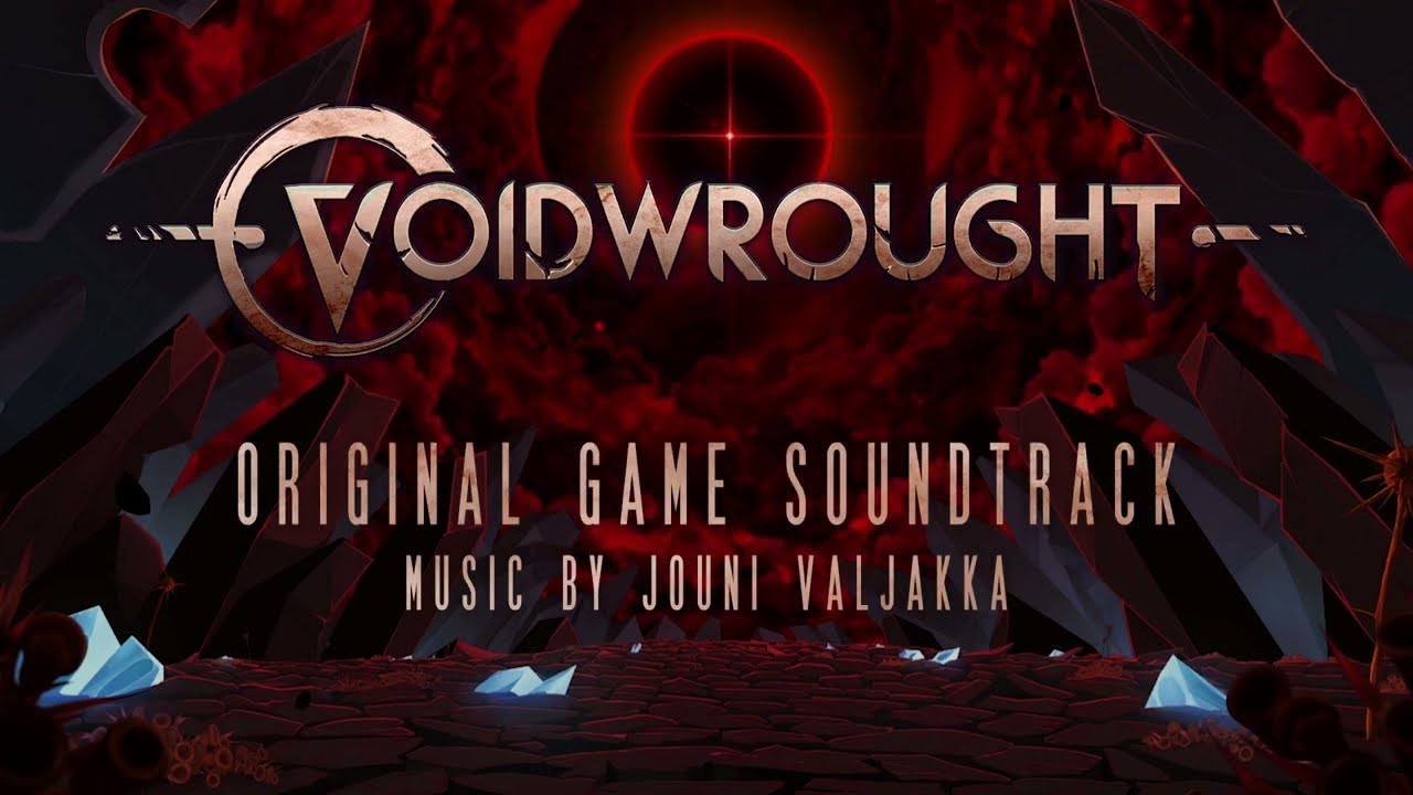 Voidwrought (Original Game Soundtrack) - Jouni Valjakka