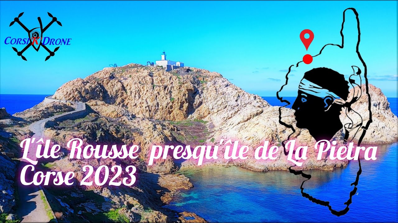 Vid&eacute;o Drone - L'&Icirc;le-Rousse, presqu'&icirc;le de la Pietra Corse 2023