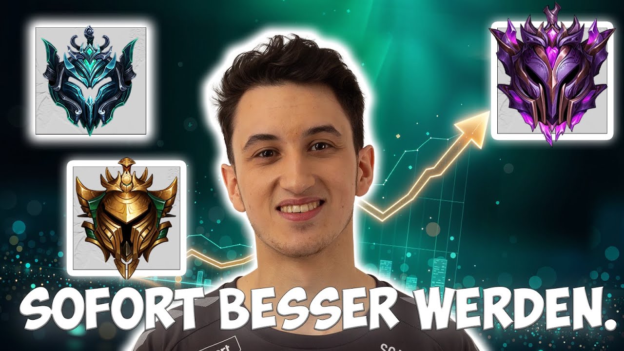 Wie du SOFORT BESSER in League of Legends wirst!