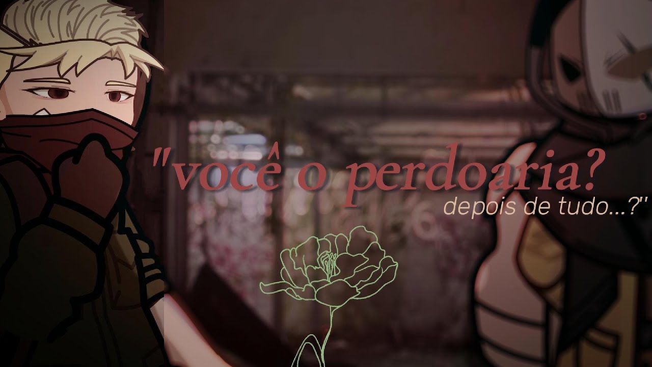 ''você o perdoaria? depois de tudo...?'' [GL2]