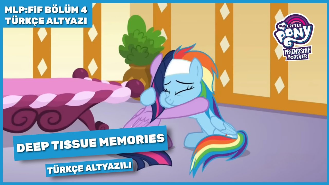 My Little Pony 'Deep Tissue Memories' (Friendship is Forever) T&uuml;rk&ccedil;e Altyazılı | Tam B&ouml;l&uuml;m [HD]