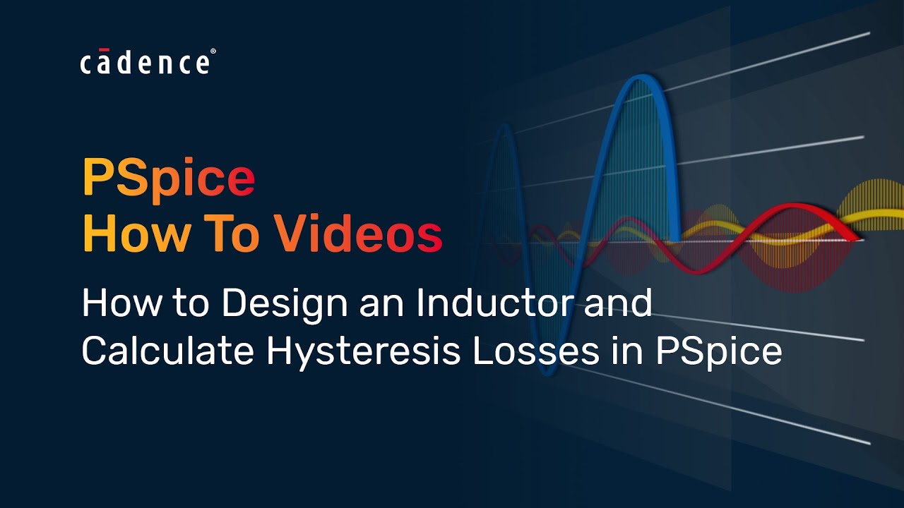 How to Design an Inductor and Calculate Hysteresis Losses in PSpice