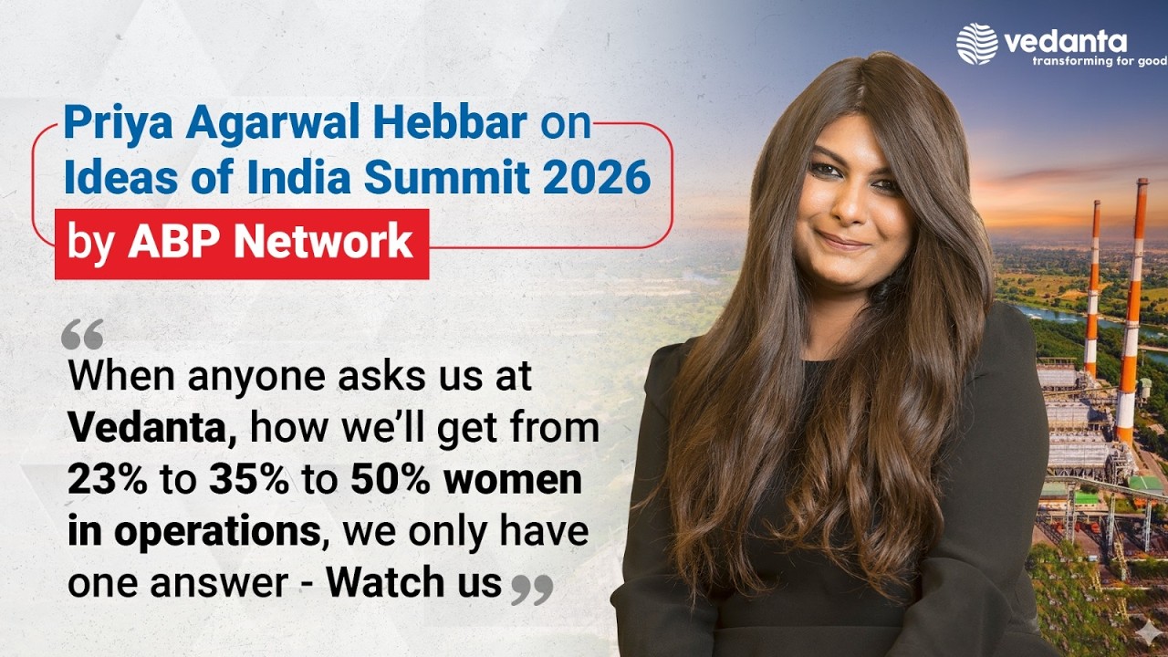 Director Priya Agarwal Hebbar at Ideas of India Summit 2026 by ABP Network | Vedanta