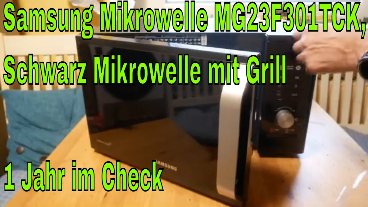 Samsung Mikrowelle MG23F301TCK, Schwarz Mikrowelle mit Grill  1 Jahr im Check