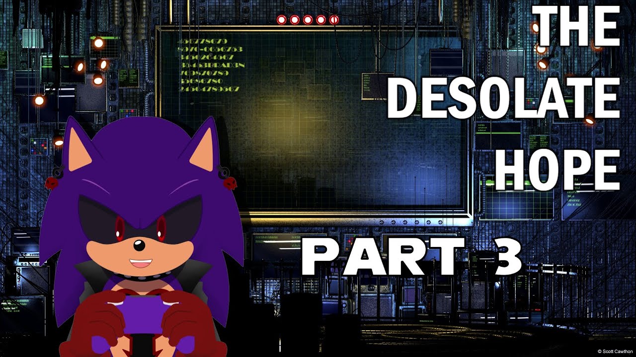 Dark Play's The Desolate Hope Part 3