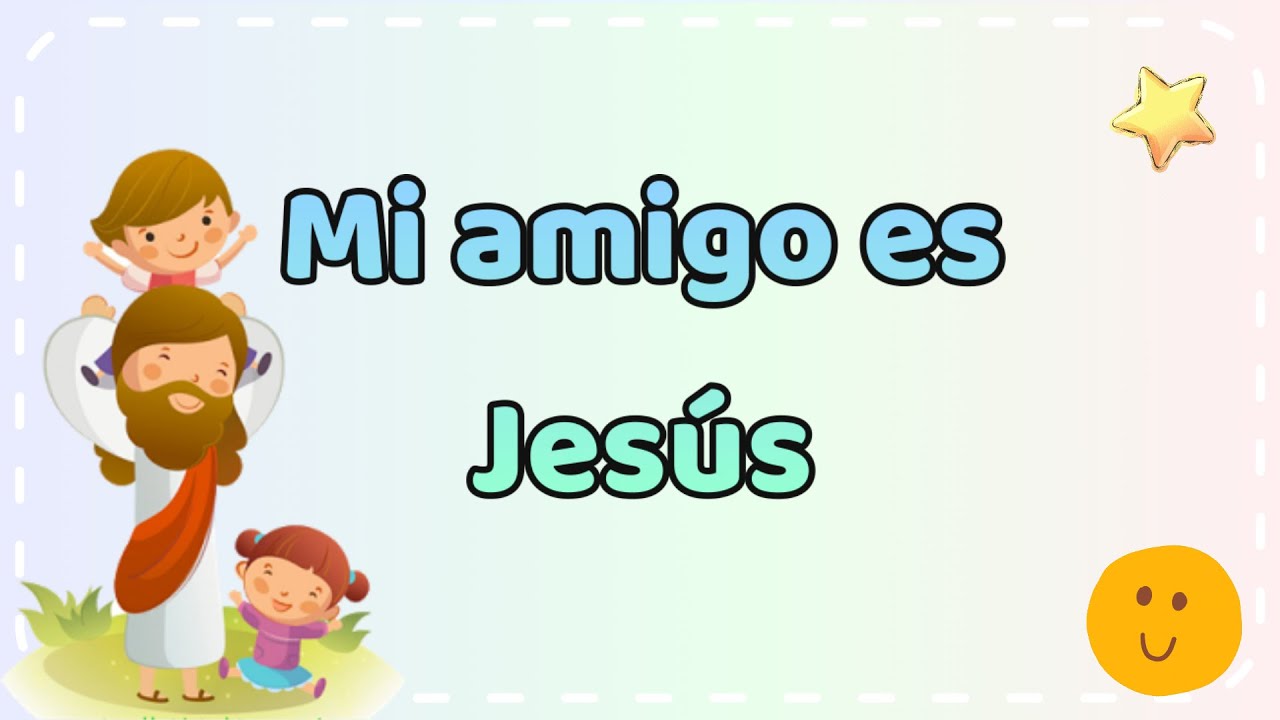 Mi amigo es Jesús