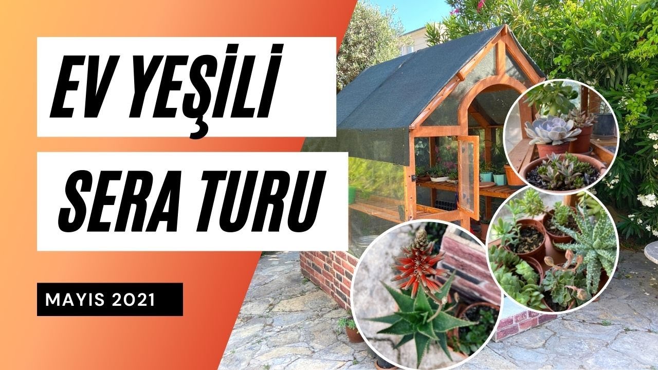 Ev Yeşili 2021 Mayıs Hobi Serası Turu 🌿 🌾👩‍🌾:
