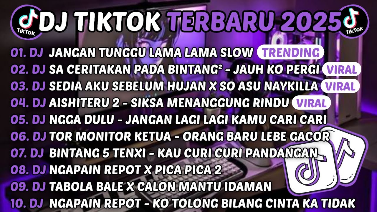 DJ TIKTOK TERBARU 2025-🎵DJ JANGAN TUNGGU LAMA LAMA🎵DJ SA CERITAKAN PADA BINTANG² - JAUH KO PERGI