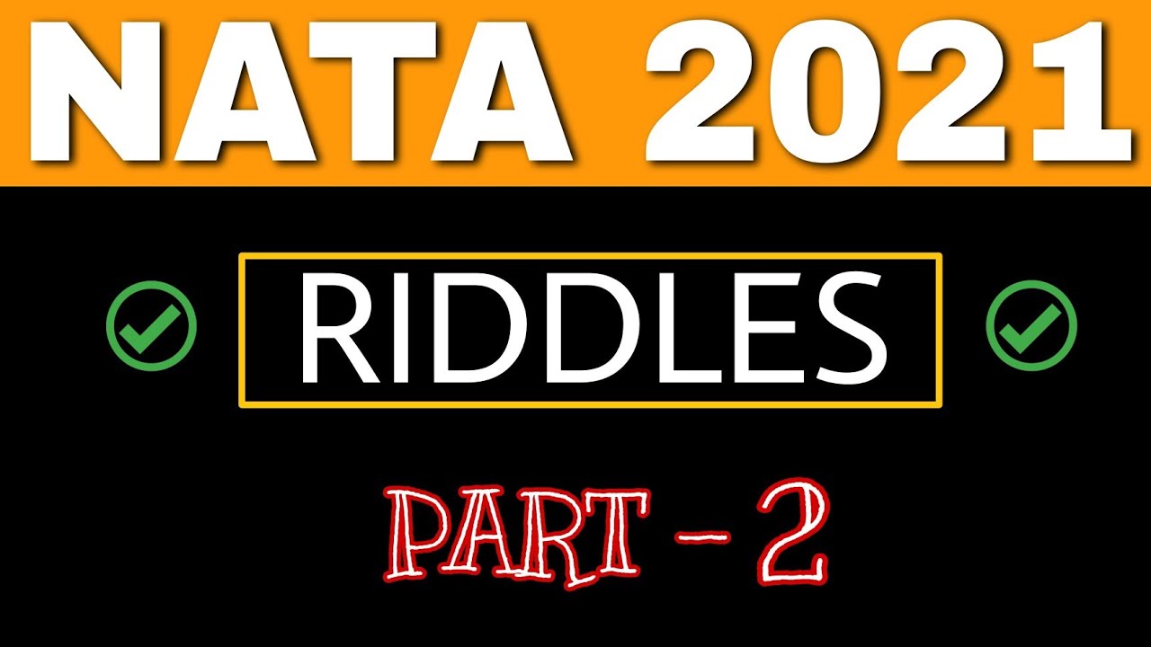 RIDDLES - Part 2 | NATA - 2021 | B.ARCH 🔥🔥