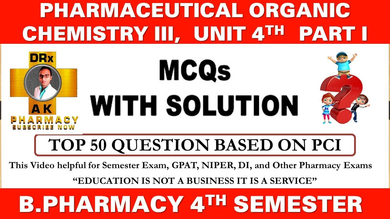 Top 50 MCQs with Solution || UNIT IV// POC 3rd || Pharmaceutical organic chemistry 4th semester