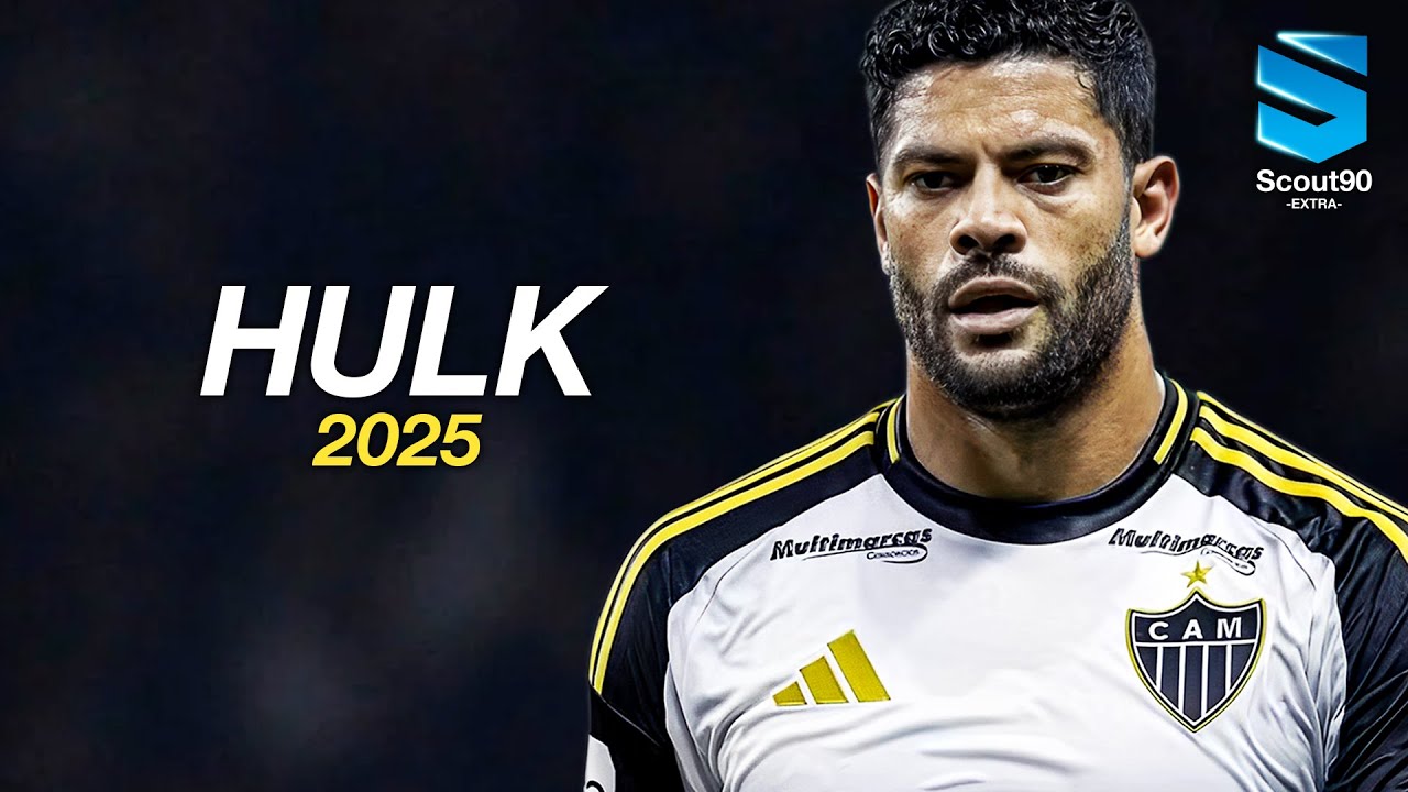 Hulk 2025 ► Atl&eacute;tico-MG - Unreal Skills, Assists & Goals | HD