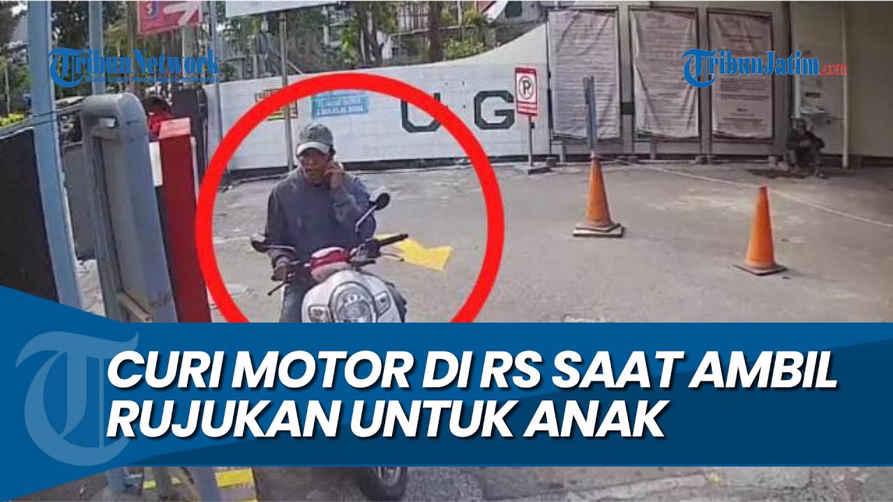 TERGIUR KUNCI MOTOR TERTANCAP, Pria Surabaya Curi Motor di RS Saat Ambil Rujukan Untuk Anak