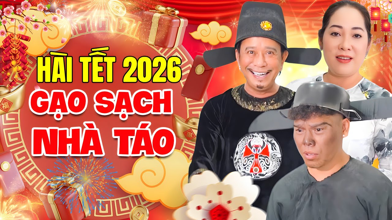 Hài Tết 2026 Mới Nhất | GẠO SẠCH NHÀ TÁO - Phim Hài Tết Bảo Chung, Diệu Thắm, Bảo Tủn Mới Nhất 2026