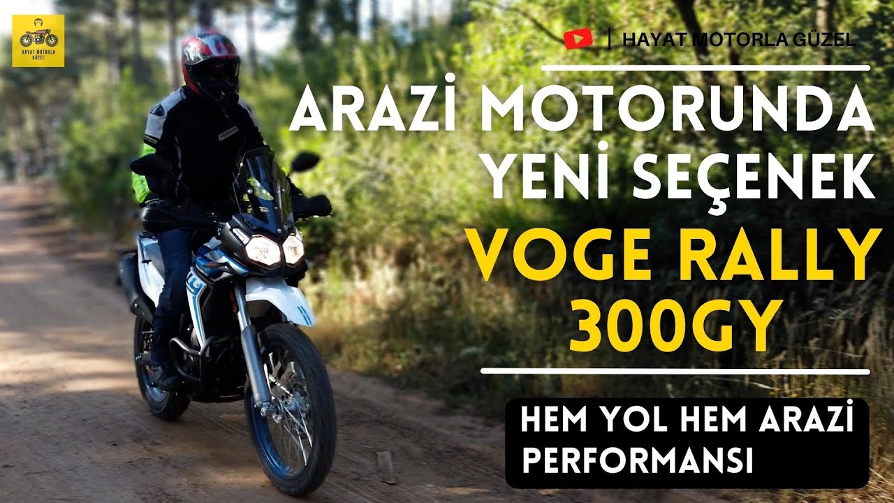 Arazi Motorunda Yeni Seçenek | VOGE RALLY 300GY | Hayat Motorla Güzel