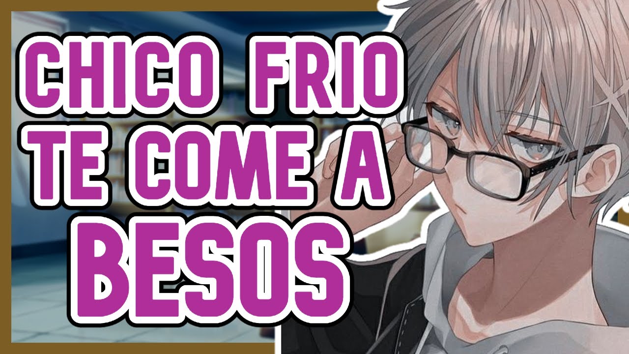 💖 CHICO FRIO te COME a BESOS en la BIBLIOTECA 💖 | ASMR Roleplay Anime Chico Español | M4F