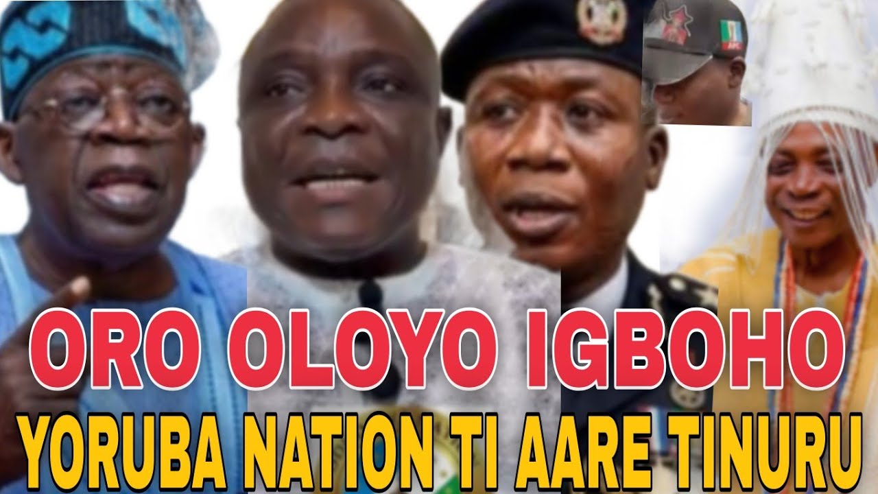 ORO OLOYE SUNDAY IGBOHO, YORUBA NATION ATI AARE TINUBU. AARE ISOKAN YORUBA TU KEKE ORO SI LE