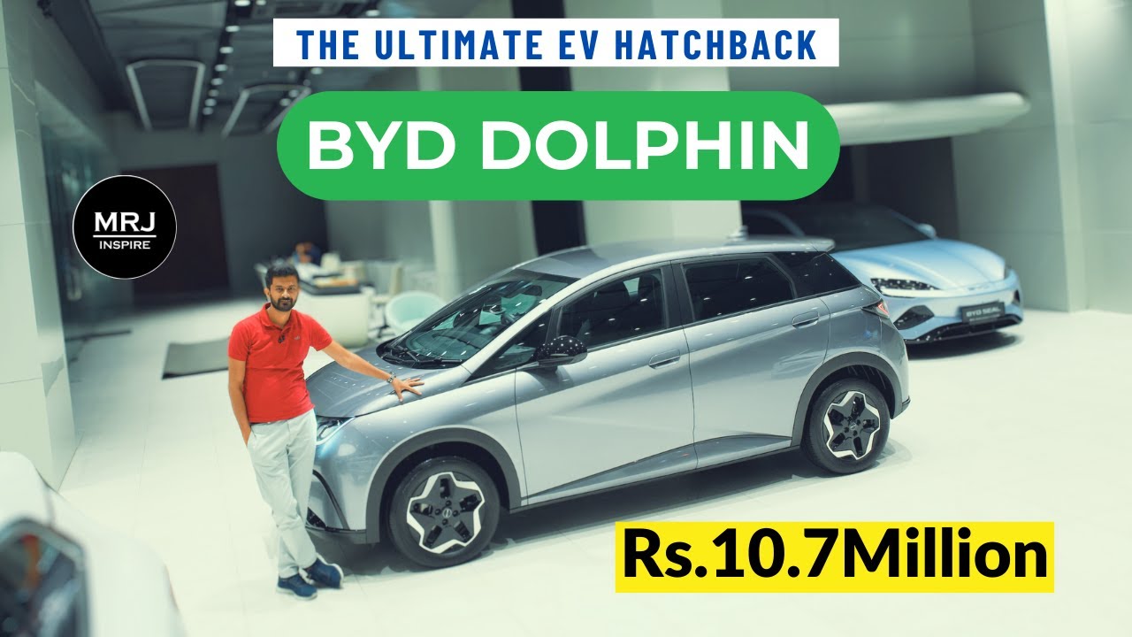 ලක්ෂ 107කට එන අලුත්ම BYD Dolphin 2025 – A Game-Changer in Electric Hatchbacks! Full Review by MRJ