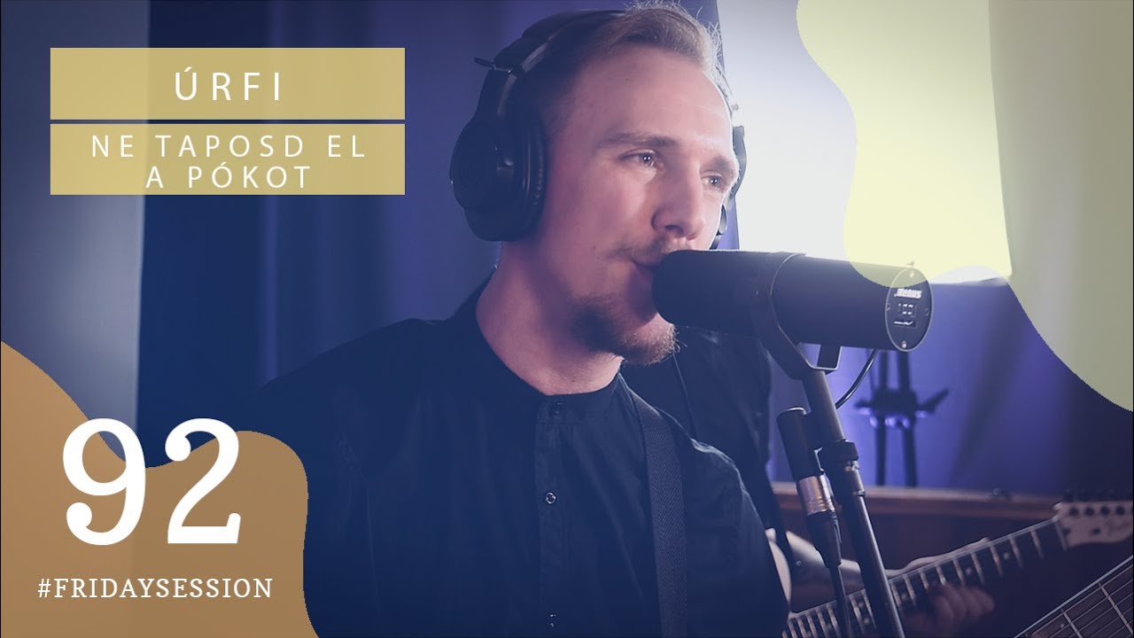 Úrfi - Ne taposd el a pókot // LIVE At SoundCam Studio