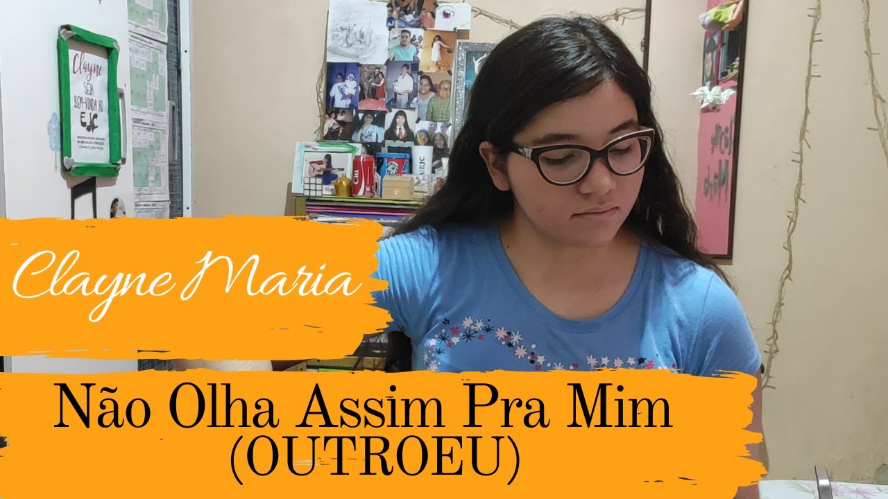 OUTROEU - N&atilde;o Olha Assim Pra Mim (Cover - Clayne Mar)