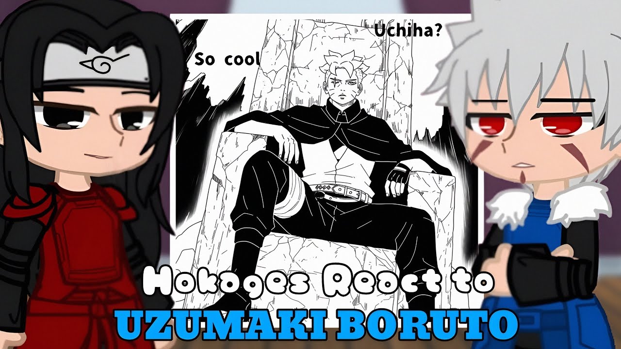 Hokages react to Uzumaki Boruto ||TwoBlueVortex|| //2X