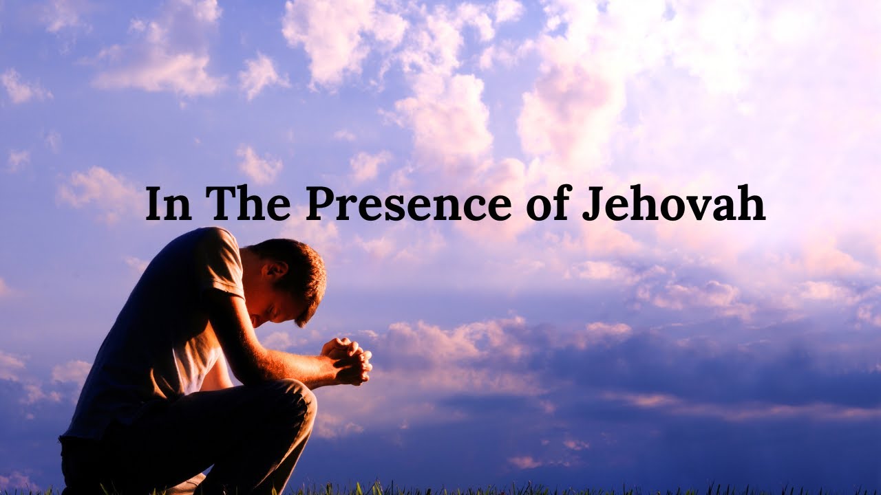 In the Presence of Jehovah (Piano and Song)